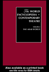 Title details for World Encyclopedia of Contemporary Theatre Volume 4: The Arab World by Don Rubin (Series Editor) - Available